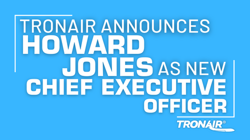 Tronair, Inc. Announces Howard Jones as New Chief Executive Officer