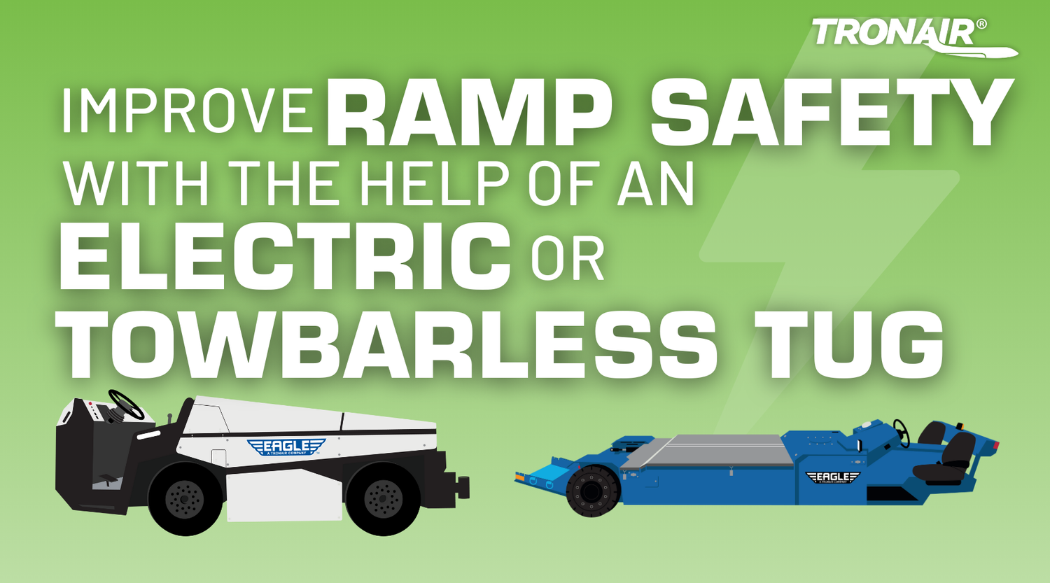 Ramp safety improvements with electric tugs
