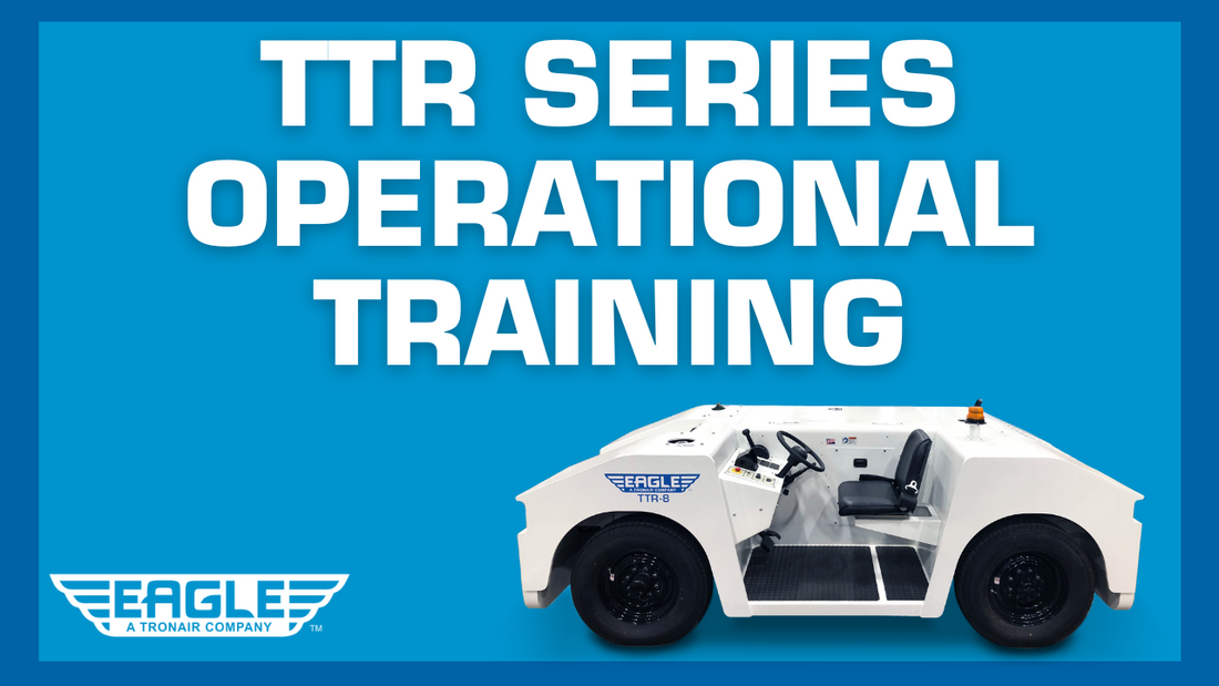 Tronair | Eagle TTR series Operation Training